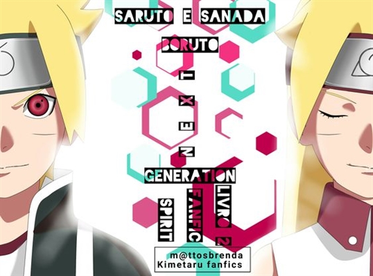 ♡︎ SANADA AND SARUTO NEXT GENERATION ♡︎