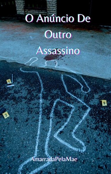 História O Anúncio De Outro Assassino História Escrita Por