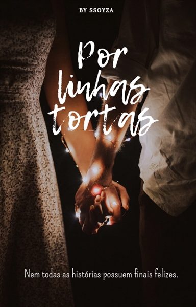 Fanfic / Fanfiction Por linhas tortas - Antony