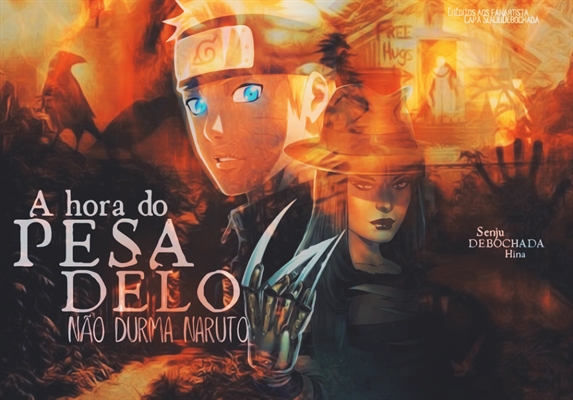 Fanfic / Fanfiction A Hora do pesadelo - Não durma Naruto