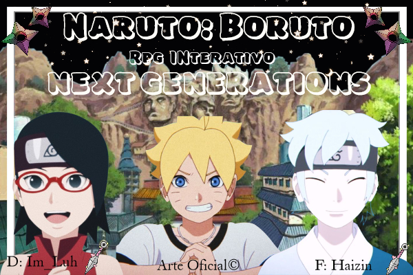 História BORUTO - Naruto Next Generations - História escrita por