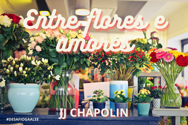 Fanfic / Fanfiction Entre Flores e Amores (GaaLee)