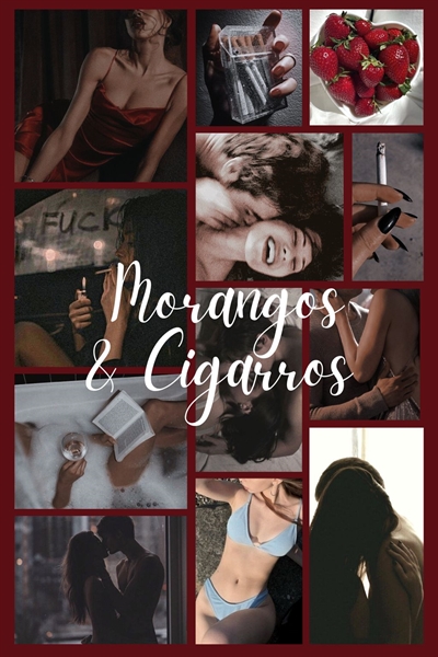 Fanfic / Fanfiction Morangos e cigarros