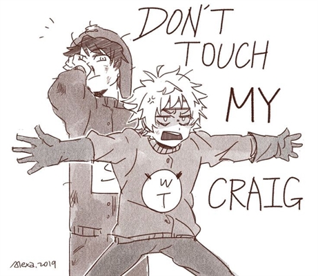 Fanfic / Fanfiction Don't touch MY Craig