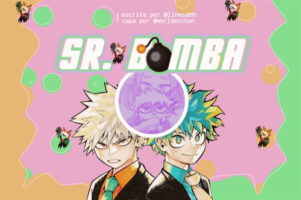 Fanfic / Fanfiction Sr. Bomba (Bakudeku)