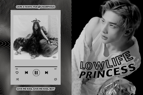 Fanfic / Fanfiction Lowlife Princess - HyunChan