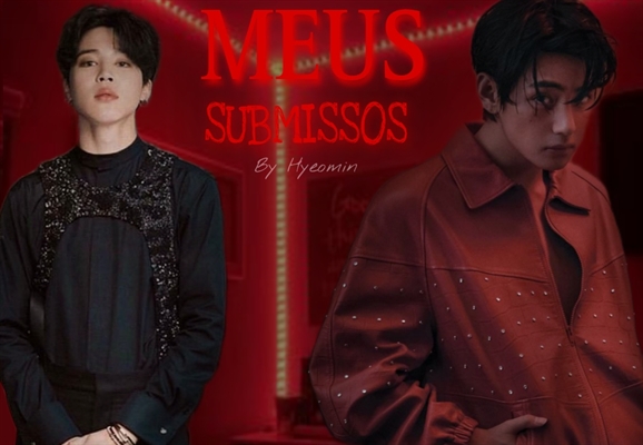 Fanfic / Fanfiction Meus Submissos (Taehyung x Jimin) TRISAL