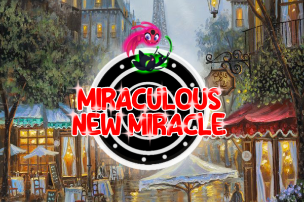 Fanfic / Fanfiction Miraculous: New Miracle (Interativa)