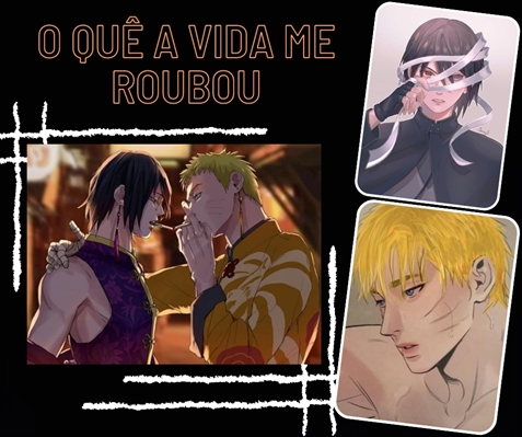 Fanfic / Fanfiction O quê a vida me roubou! NaruSasu