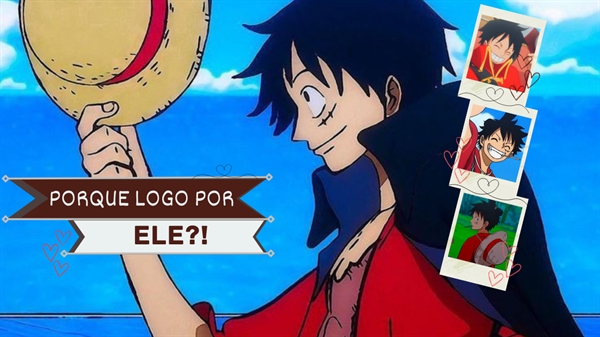 História Porque eu? (One Piece Imagine) Luffy X Leitor (Masculino) -  Monkey D. Luffy? - História escrita por WtfYckkaro - Spirit Fanfics e  Histórias