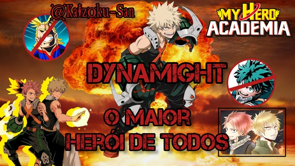 Fanfic / Fanfiction Dynamight: O Maior Herói de Todos