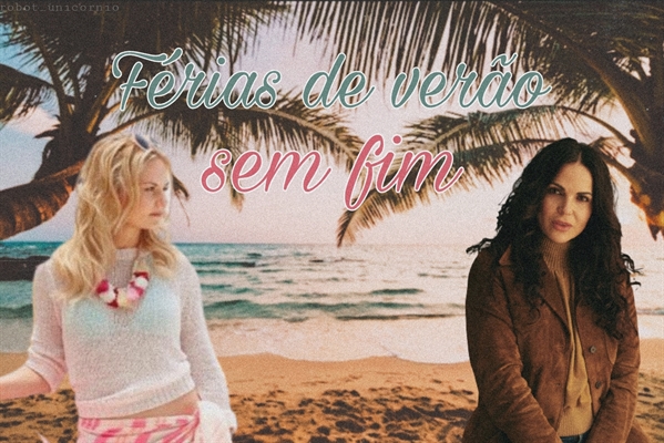 Fanfic / Fanfiction Férias de verão sem fim