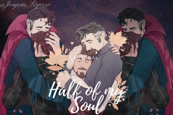 Fanfic / Fanfiction Half of my Soul - Ironstrange e Stony