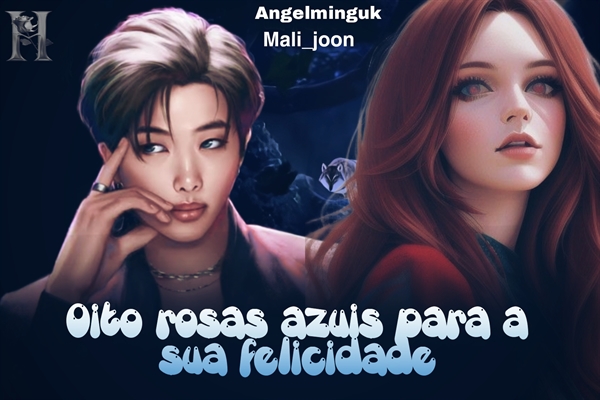 Fanfic / Fanfiction Oito rosas azuis para a sua felicidade