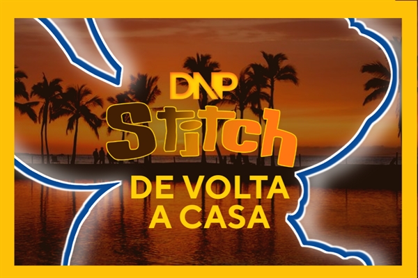 Fanfic / Fanfiction -DNP- Stitch: De Volta a Casa