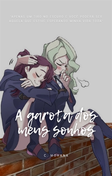 Fanfic / Fanfiction A garota dos meus sonhos (Diakko)