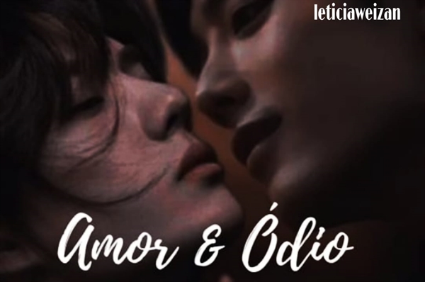 Fanfic / Fanfiction Amor e Ódio