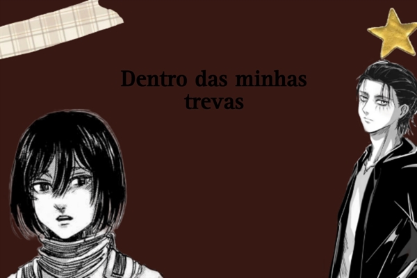 Fanfic / Fanfiction Dentro das minhas trevas