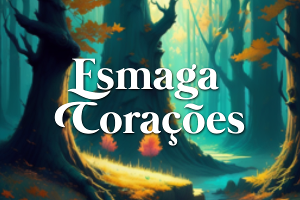 Fanfic / Fanfiction Esmaga corações