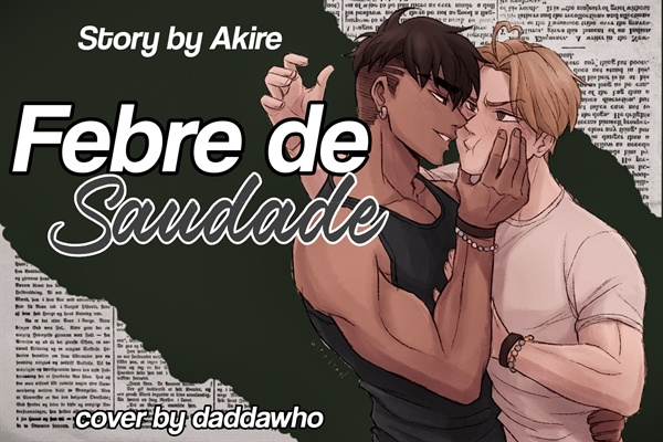 Fanfic / Fanfiction Febre de Saudade (BraArg)