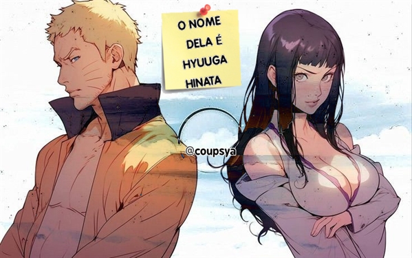 História O Nome Dela É Hyuuga Hinata • Naruhina História Escrita Por Coupsya Spirit Fanfics 4323