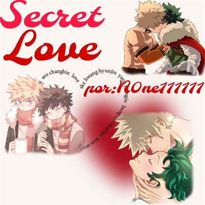 Fanfic / Fanfiction Secret Love - 1 Temporada - Bakudeku