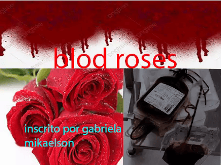 Fanfic / Fanfiction Blood roses