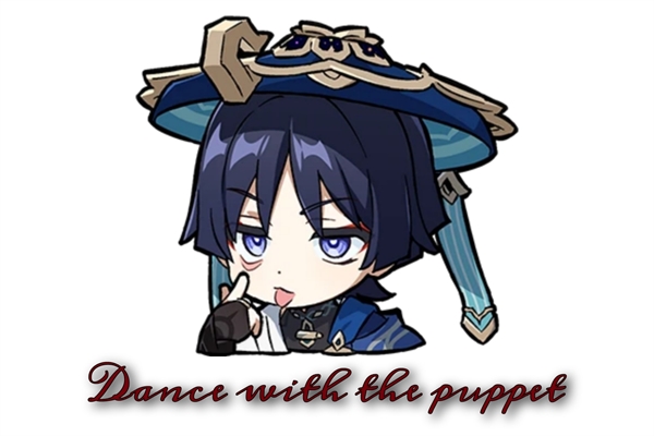 Fanfic / Fanfiction DANCE WITH THE PUPPET - Imagine Scaramouche