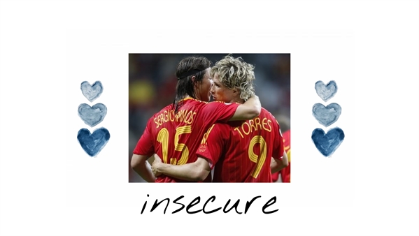 Fanfic / Fanfiction Insecure - Sernando