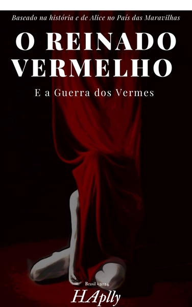 História O Reinado Vermelho E A Guerra Dos Vermes História Escrita