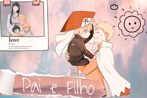 História Hístoria Amor de pai para seu filho (Naruto e Boruto