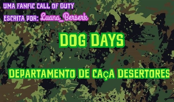 Fanfic / Fanfiction Dog days-departamento de caça desertores