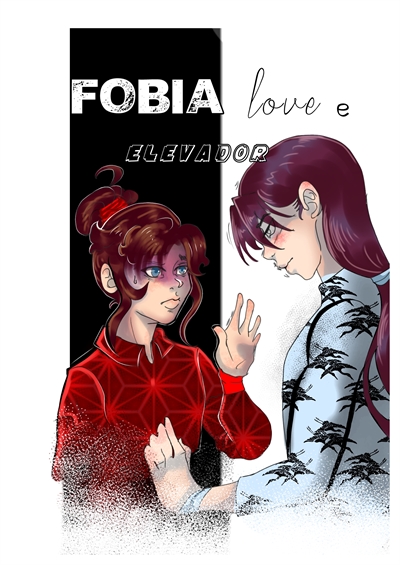 Fanfic / Fanfiction Fobia, Love e Elevador