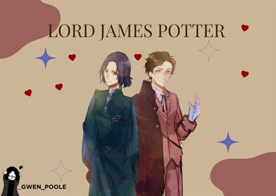 Fanfic / Fanfiction .Lord James Potter