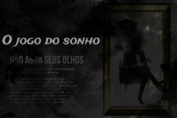 Fanfic / Fanfiction O jogo do sonho