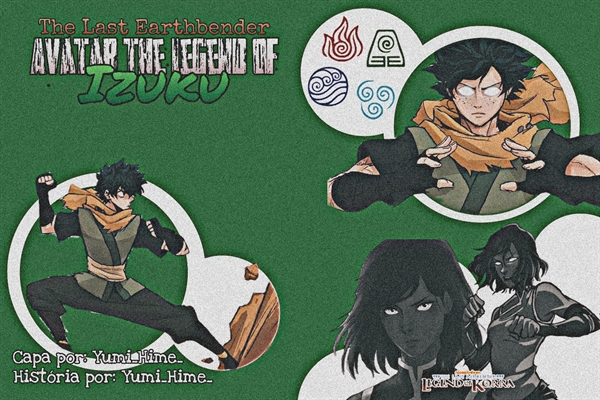 Fanfic / Fanfiction The Last Earthbender Avatar the Legend of Izuku