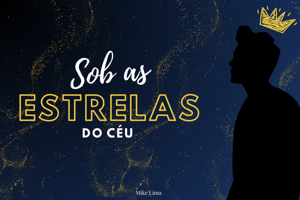 Fanfic / Fanfiction Sob as estrelas do céu