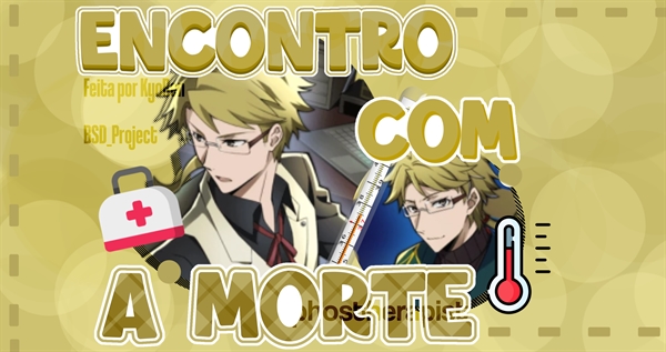 Fanfic / Fanfiction Encontro com a morte (Imagine Kunikida Doppo)