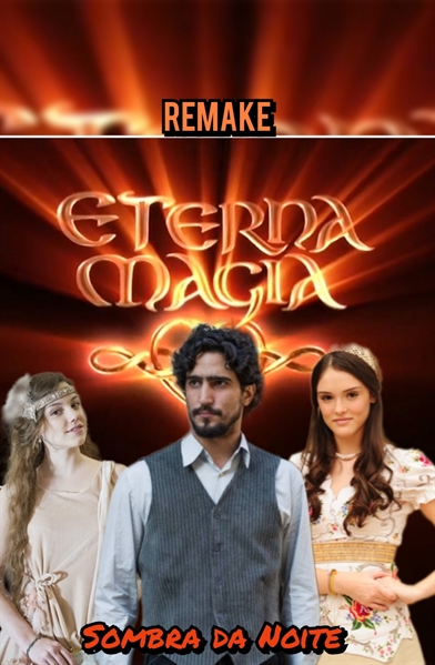 Fanfic / Fanfiction Eterna magia - remake: em breve