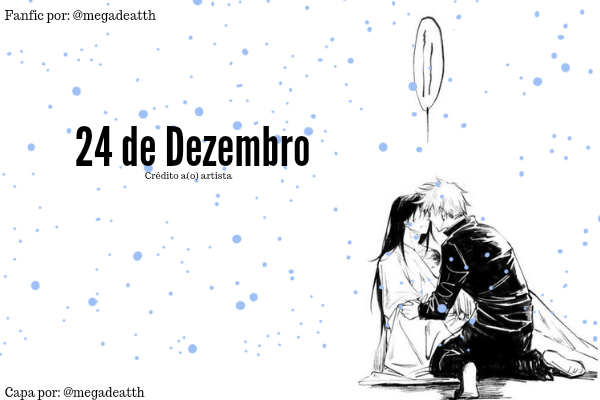 Fanfic / Fanfiction 24 de Dezembro - Satosugu