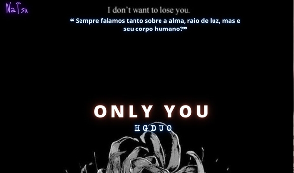 Fanfic / Fanfiction .Only you - Hgduo