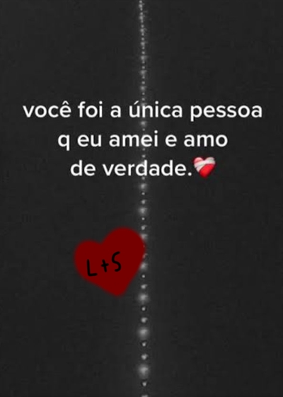 História Vc foi a única pessoa que eu amei e amo de verdade Um dia normal História escrita