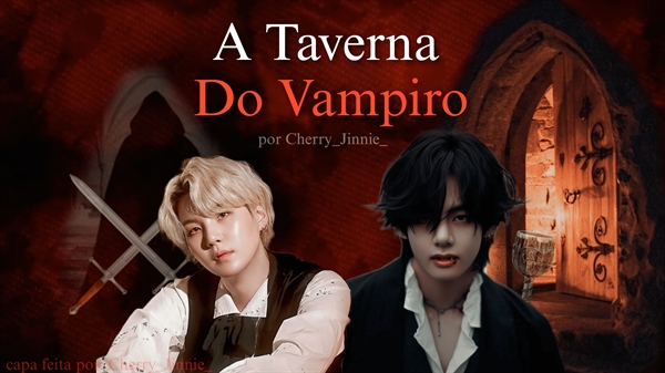 Fanfic / Fanfiction A Taverna Do Vampiro (KTH x MYG)