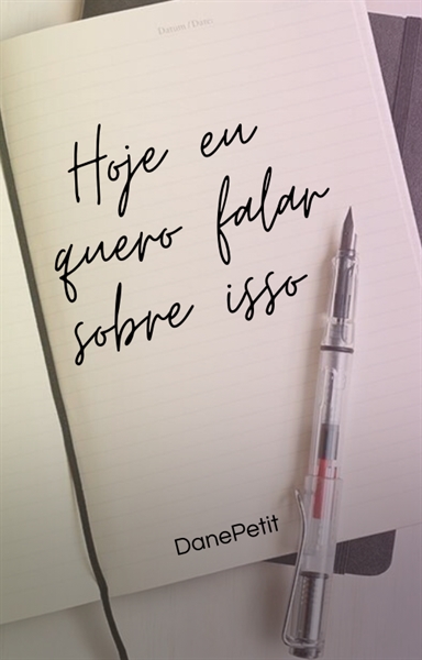 Fanfic / Fanfiction Hoje eu quero falar sobre isso
