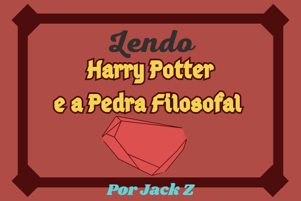 Fanfic / Fanfiction Lendo Harry Potter 1