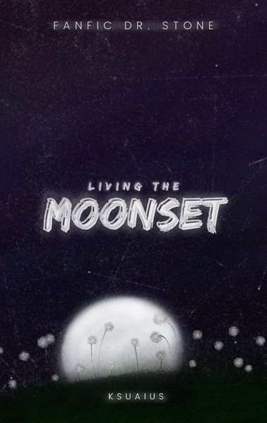 Fanfic / Fanfiction Living the Moonset