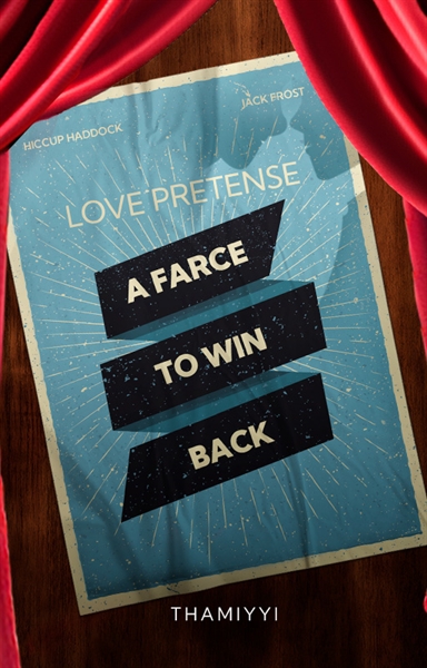 Fanfic / Fanfiction Love Pretense: A Farce to Win Back