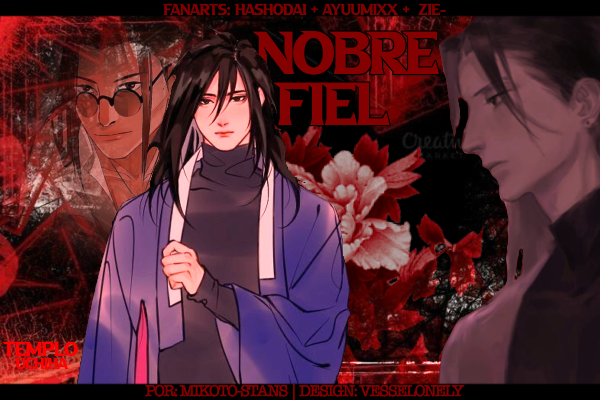 Fanfic / Fanfiction Nobre Fiel — HashiMada