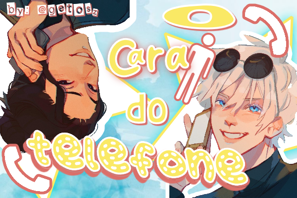Fanfic / Fanfiction O Cara Do Telefone