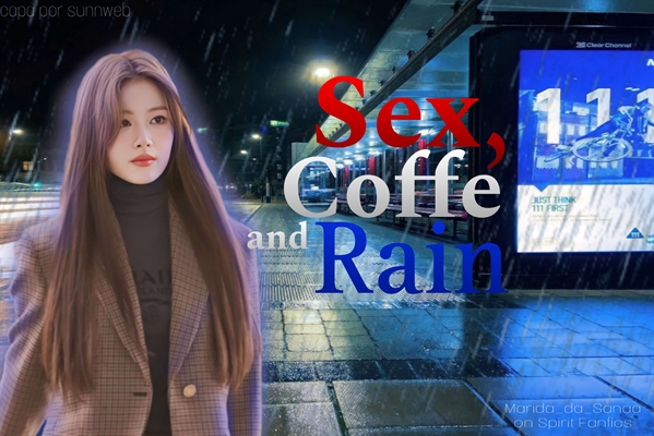 História Sex Coffe And Rain One Shot Imagine Minatozaki Sana Twi